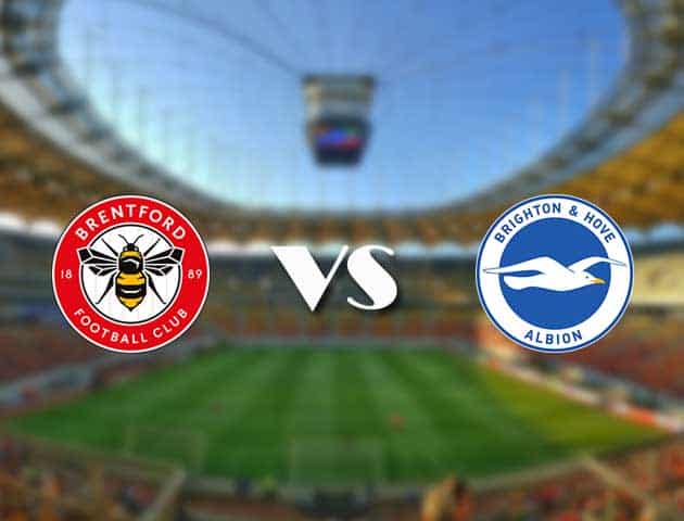 Soi kèo 12betvn Brentford vs Brighton, 11/09/2021 – Ngoại hạng Anh