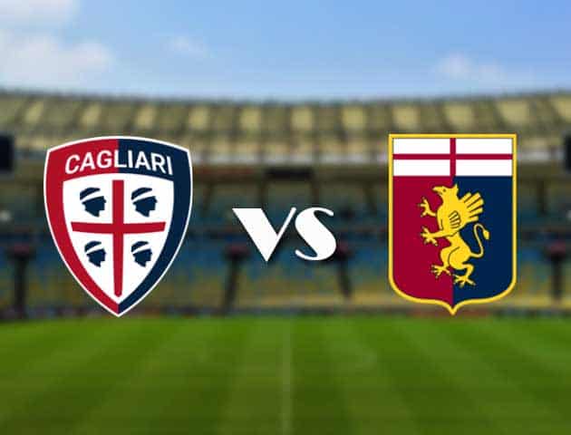 Soi kèo 12betvn Cagliari vs Genoa, 12/09/2021 – VĐQG Ý [Serie A]