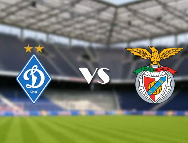 Soi kèo 12betvn Dynamo Kyiv vs Benfica, 15/09/2021 – Champions League