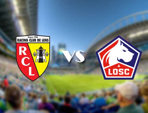 Soi kèo 12betvn Lens vs Lille, 18/09/2021 – VĐQG Pháp