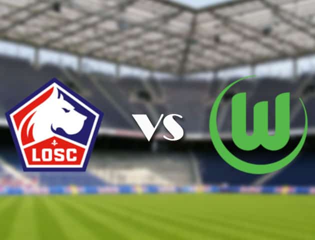 Soi kèo 12betvn Lille vs Wolfsburg, 15/09/2021 – Champions League