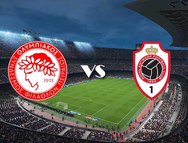 Soi kèo 12betvn Olympiakos Piraeus vs Antwerp, 17/09/2021 – Europa League