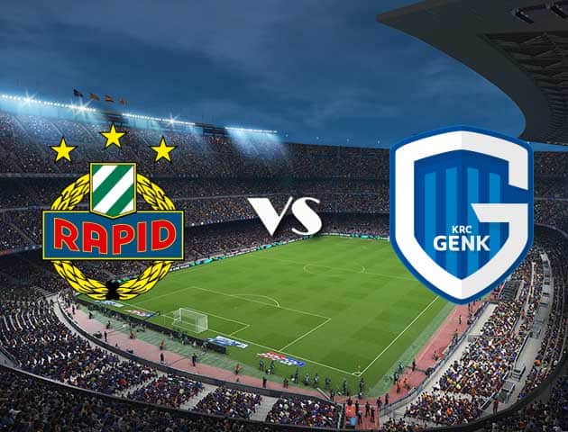 Soi kèo 12betvn Rapid Vienna vs Genk, 16/09/2021 – Europa League