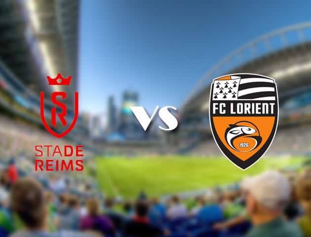 Soi kèo 12betvn Reims vs Lorient, 19/09/2021 – VĐQG Pháp